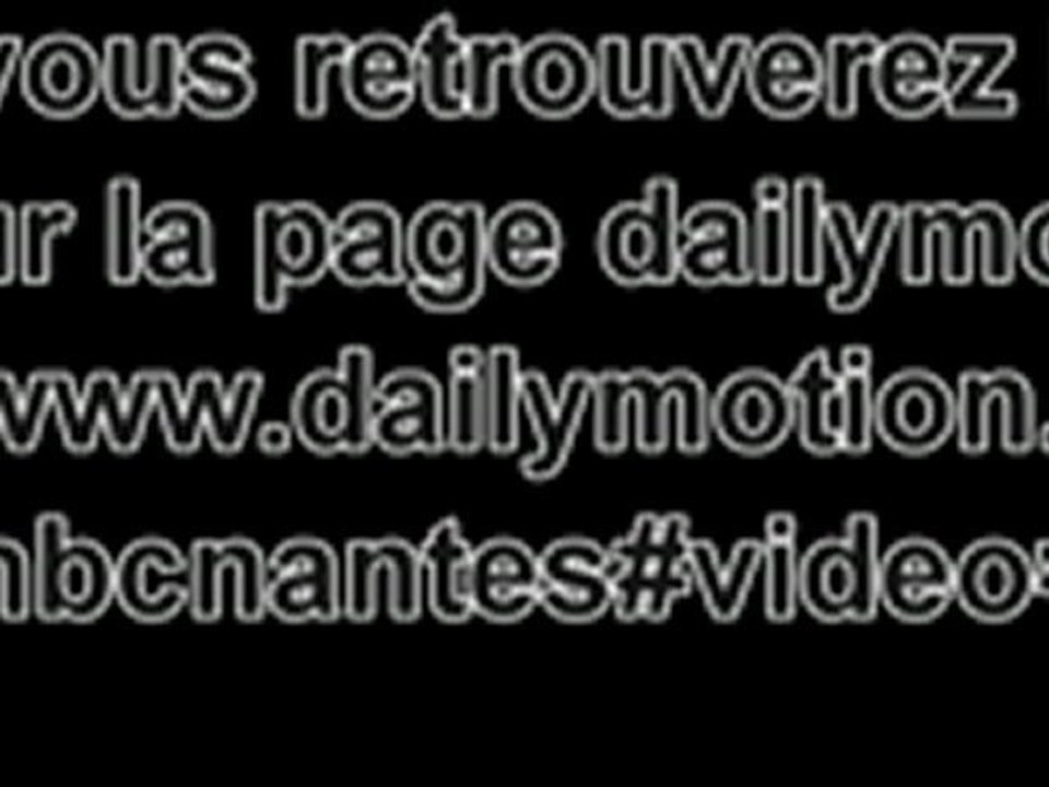 Nouvelle page : http://www.dailymotion.com/​videosduhbcnantes#video=xt4gmr