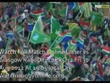 Ulster vs Glasgow Live RaboDirect PRO12 Match Online
