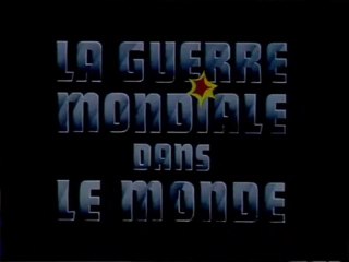 LA GUERRE MONDIALE DANS LE MONDE  (les inconnus)