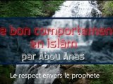 Le bon comportement en islâm : Le respect envers le prophete Sallallahu Alayhi Wa Sallam