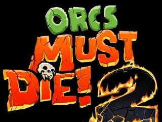 Orcs Must Die II [01] Bromage