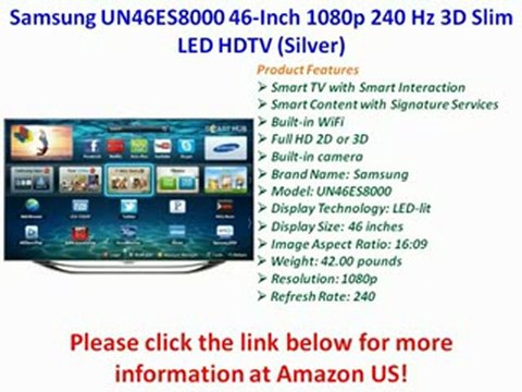 Samsung UN46ES8000 46-Inch 1080p 240 Hz 3D Slim LED HDTV (Silver) Best Price