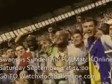 Swans vs Sunderland Full Webcast Saturday September 1 at 2:00 GMT