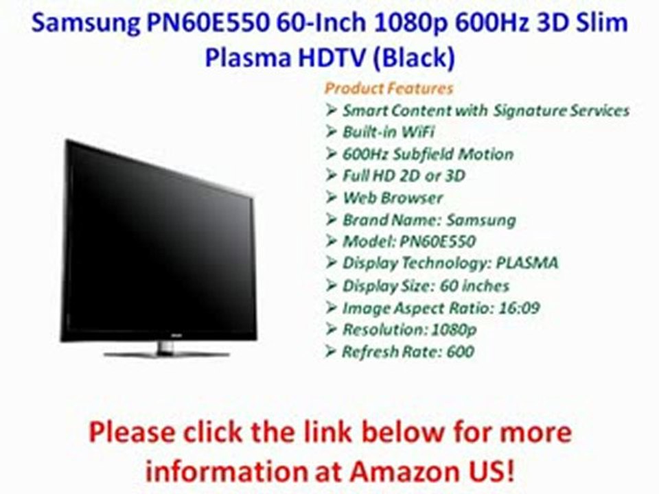 Samsung PN60E550 60-Inch 1080p 600Hz 3D Slim Plasma HDTV (Black) Review