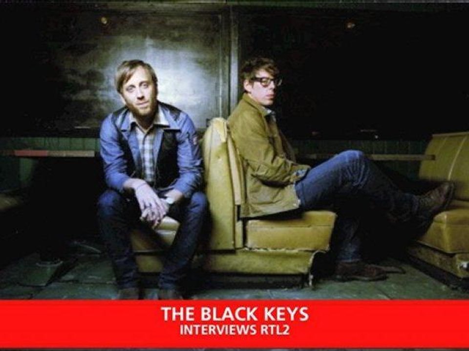 Interview RTL2 : Black Keys