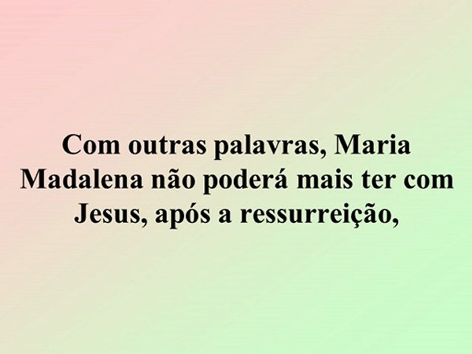 Ressurreição de Jesus - Texto 6 - (Jo 20,11-18)