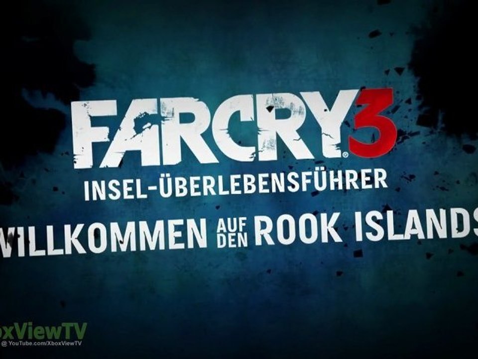 Far Cry 3 "Island Survival Guide: Welcome on Rook Islands" (Deutsche Untertitel) 2012 | FULL HD