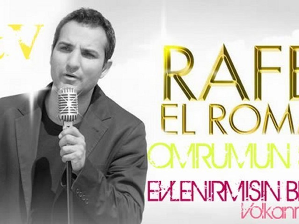 Rafet El Roman - Omrumun Sahibi [Evlenirmisin Benimle]