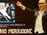 Ennio Morricone - Metti una sera a cena - Reprise 2 - EnnioMorricone