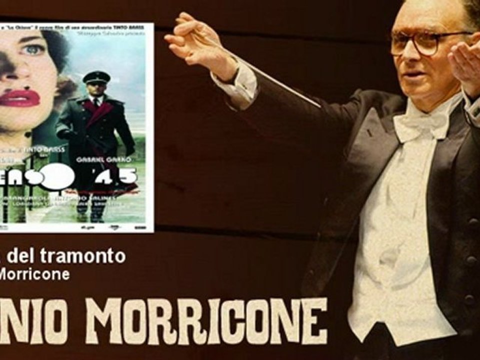 Ennio Morricone - L'alba del tramonto - EnnioMorricone