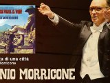 Ennio Morricone - Nascita di una città - EnnioMorricone