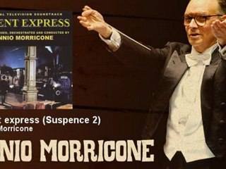 Ennio Morricone - Orient express - Suspence 2 - EnnioMorricone