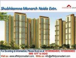 Shubhkamna Advert Monarch Apartments @09999684905 Noida Extension