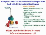 BEST BUY Hampton Fitness IPT-BP International Bumper Plate Rack with 2 International Bar Holders