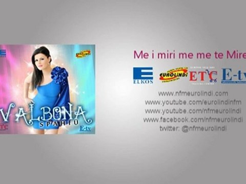 Valbona Spahiu - Hajde knojna me dahire & Hajde knojna ka flladi akshamit (Eurolindi & ETC)