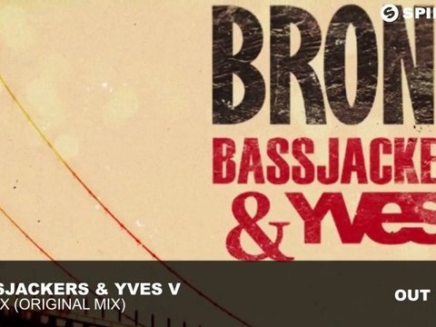 Bassjackers & Yves V - Bronx (Original Mix)