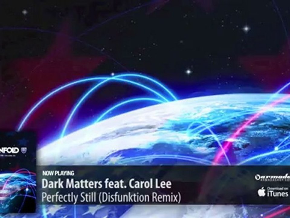 Dark Matters feat. Carol Lee - Perfectly Still (Disfunktion Remix) (We Are Planet Perfecto Vol. 2)
