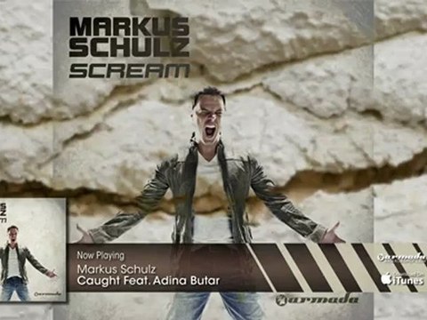 Markus Schulz feat. Adina Butar - Caught (From: Markus Schulz - Scream)
