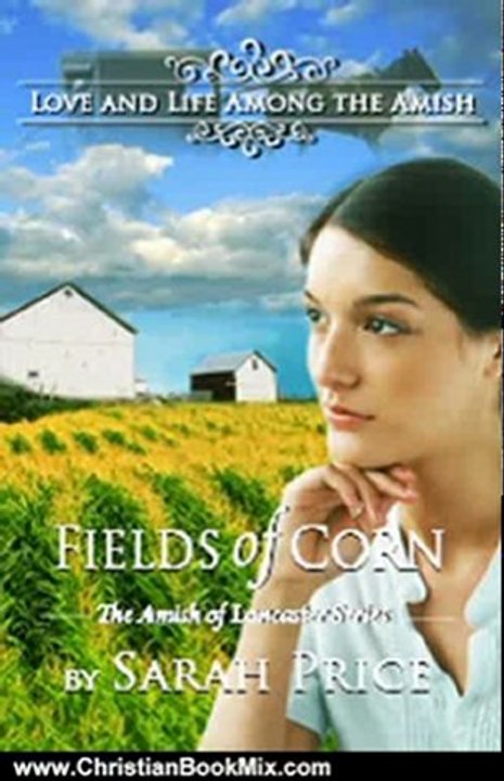 Christian Book Review: Fields of Corn (The Amish of Lancaster: An Amish Romance) by Sarah Price