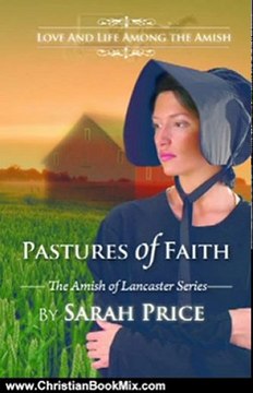 Christian Book Review: Pastures of Faith (The Amish of Lancaster: An Amish Romance) by Sarah Price