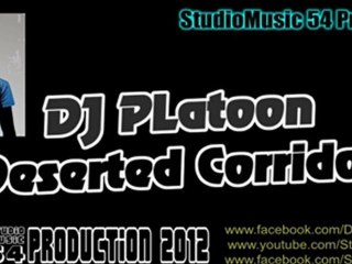 Dj PLatoon - Deserted Corridor (Original Mix 2012)