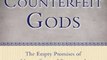 Christian Book Review: Counterfeit Gods: The Empty Promises of Money, Sex, and Power, and the Only Hope that Matters by Timothy Keller