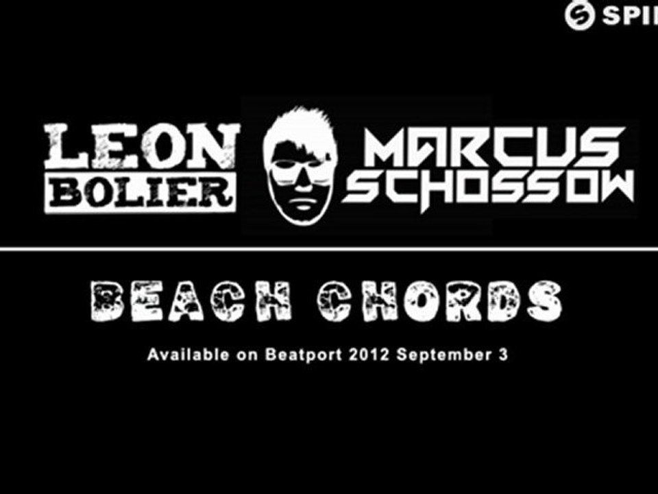 Leon Bolier & Marcus Schossow - Beach Chords (Available September 3)
