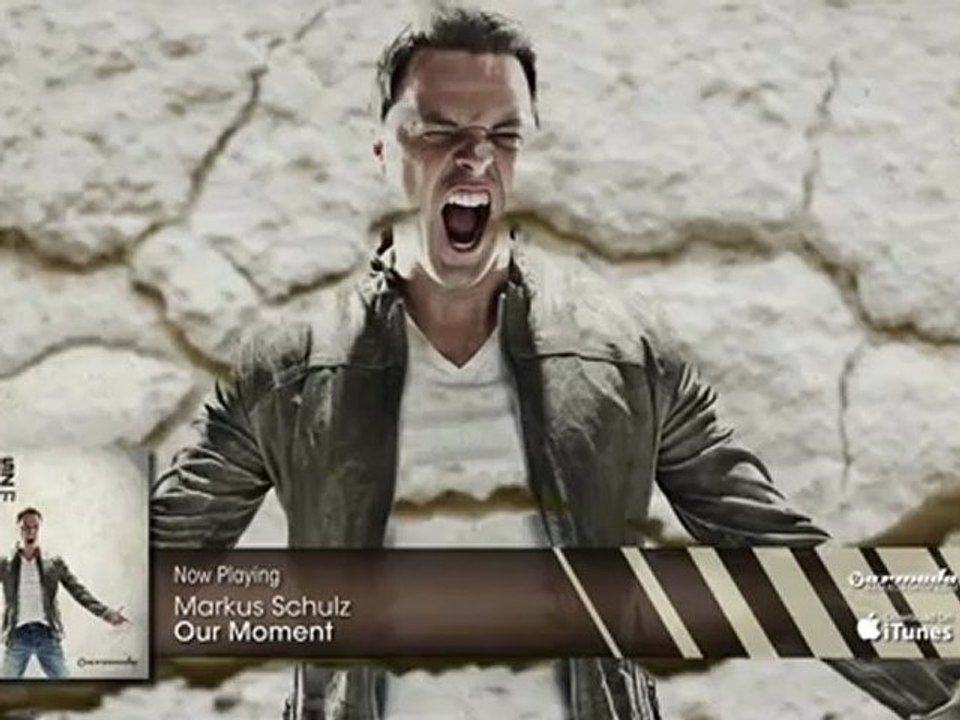Markus Schulz - Our Moment (From: Markus Schulz - Scream)