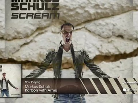 Markus Schulz & Arnej - Karbon (From: Markus Schulz - Scream)