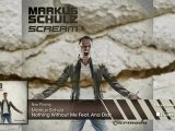 Markus Schulz feat. Ana Diaz - Nothing Without Me (From: Markus Schulz - Scream)
