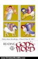 Christian Book Review: Reading God's Word 2011-2012 - Daily Mass Readings for Year B by Kathleen Furman, Kasey Nugent, Sally Beck