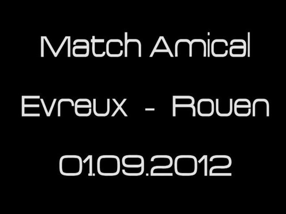 Resumé Evreux - Rouen [01.09.2012]