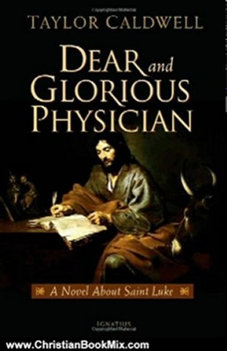 Christian Book Review: Dear and Glorious Physic...