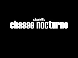 Vampires - Episode 01 : chasse nocturne