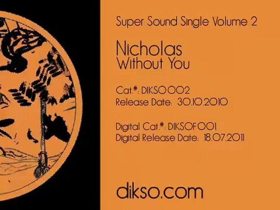 Nicholas - Withou You [Dikso 002]