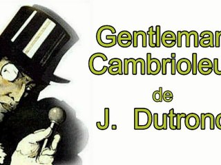 Gentleman cambrioleur de J. Dutronc par Jean-Loup