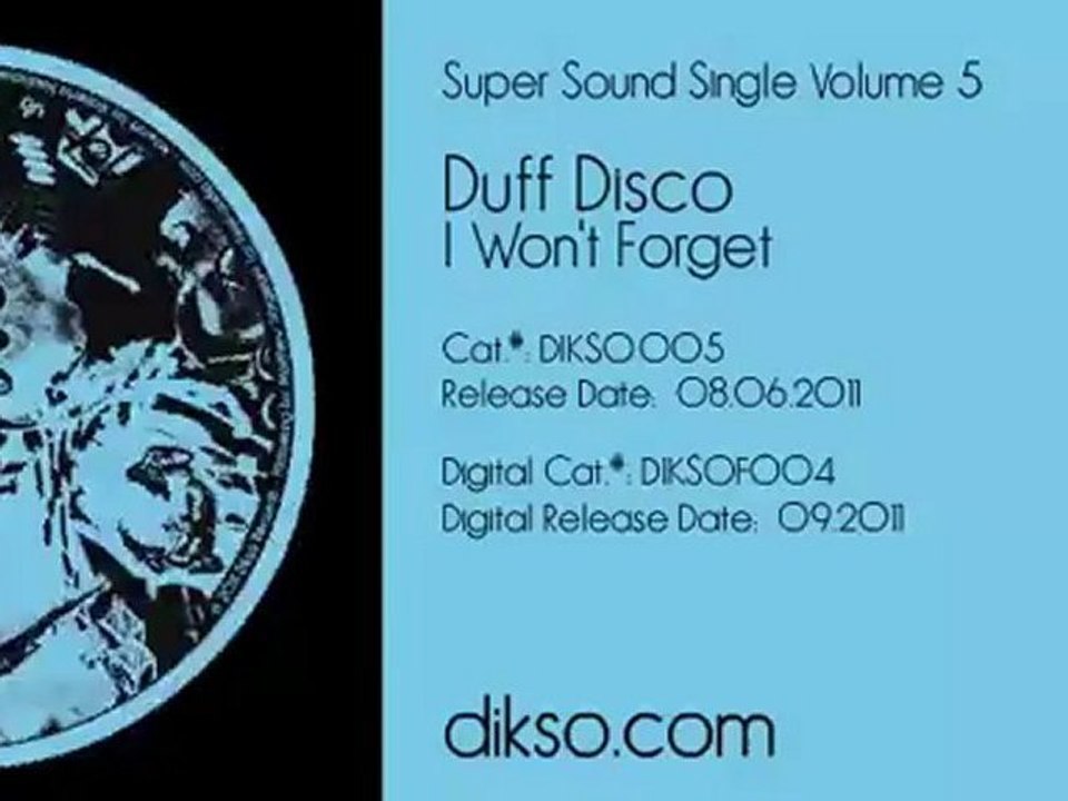Duff Disco - I Won't Forget [Dikso 005]