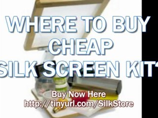 Where to buy CHEAP Silk Screen Kit?