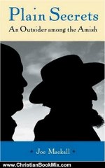 Christian Book Review: Plain Secrets: An Outsider Among the Amish by Joe Mackall