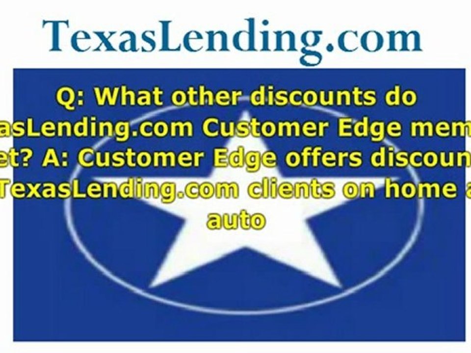 TexasLending.com Q&A: Customer Edge