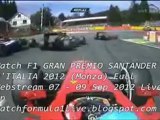 F1 Race GRAN PREMIO SANTANDER 2012 Online Webcast