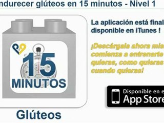 Glúteos en 15 minutos - Disponibles en el App Store