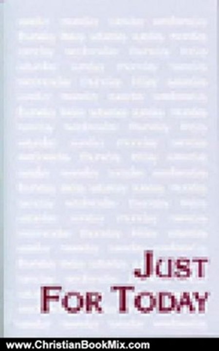 Christian Book Review: Just for Today: Daily Meditations for Recovering Addicts by Narcotics Anonymous