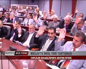 KOCAELİ TV - MECLİS’TE OKUL YERİ TARTIŞMASI