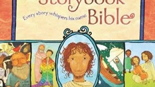 Christian Book Review: The Jesus Storybook Bible: Every Story Whispers His Name by Sally Lloyd-Jones, Jago