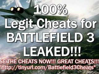 100% Legit Cheats for BATTLEFIELD 3 LEAKED!!!