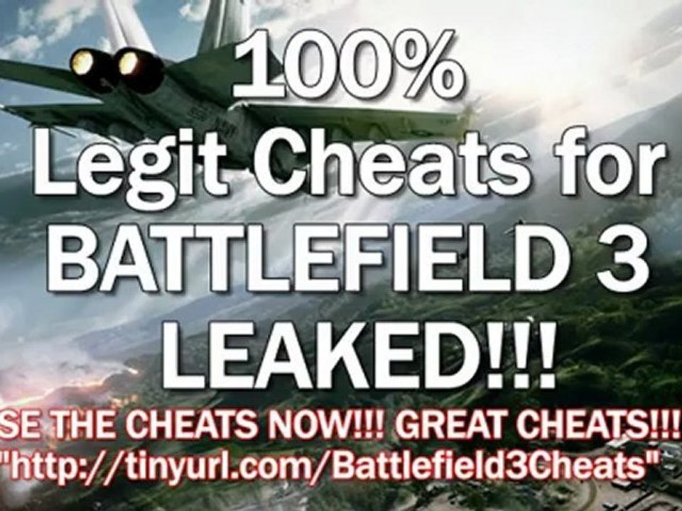 100% Legit Cheats for BATTLEFIELD 3 LEAKED!!!