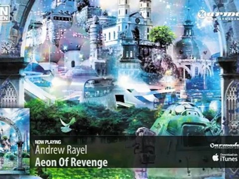 Andrew Rayel - Aeon of Revenge (From: Armin van Buuren - Universal Religion Chapter 6)