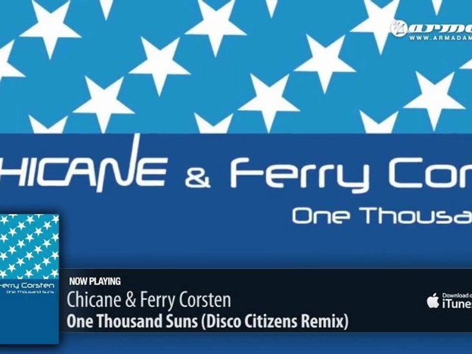 Chicane & Ferry Corsten - One Thousand Suns (Disco Citizens Remix)