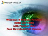 Windows 8 Release Preview 32Bit and 64Bit with Product Key